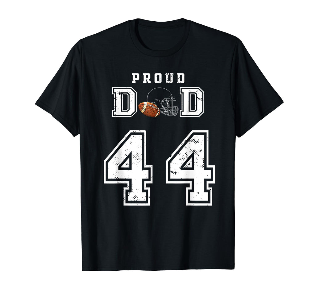 Custom Proud Football Dad Number 44 T-Shirt - Unique Graphic for Adults - T-Shirt, Sweatshirt, Hoodie