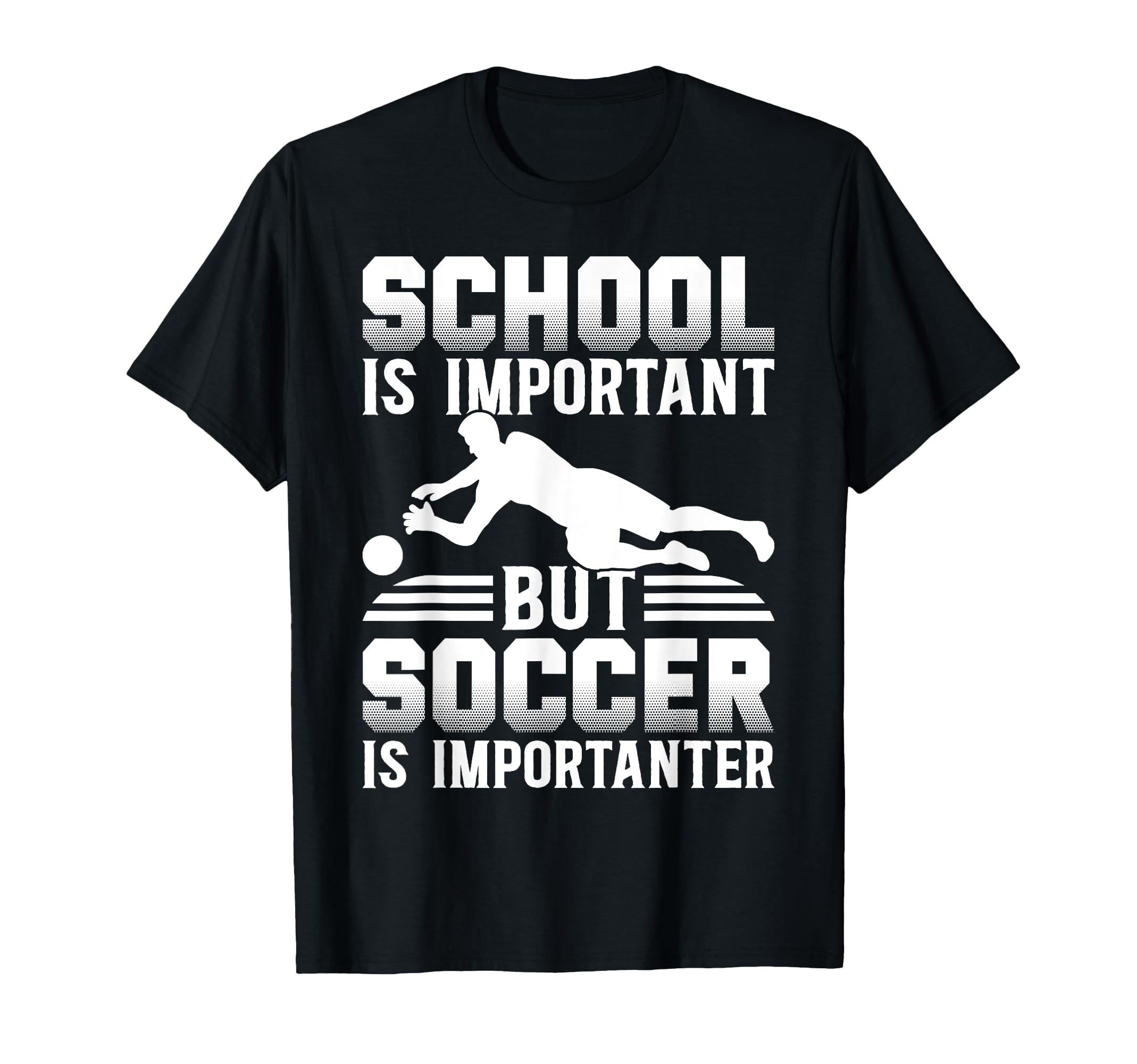 School Is Important But Soccer Is T-Shirt - Minimalist Print Men Women - T-Shirt, Sweatshirt, Hoodie