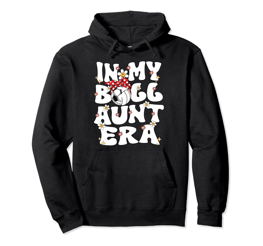 My Ball Aunt Era Groovy Soccer Hoodie - Casual Everyday Wear for Adults - T-Shirt, Sweatshirt, Hoodie