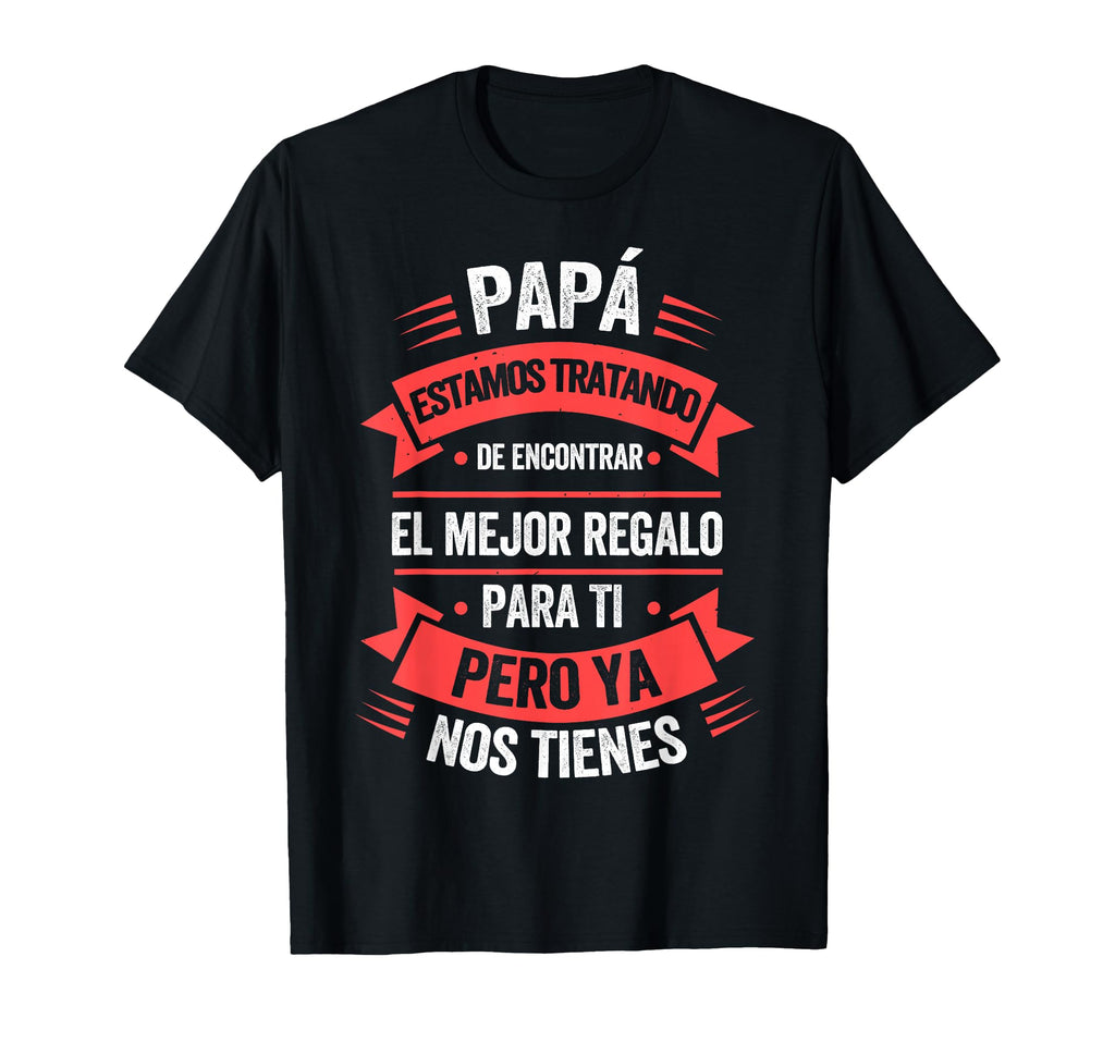 Funny Fathers Day Spanish Dad From T-Shirt - Aesthetic Graphic Unisex - T-Shirt, Sweatshirt, Hoodie