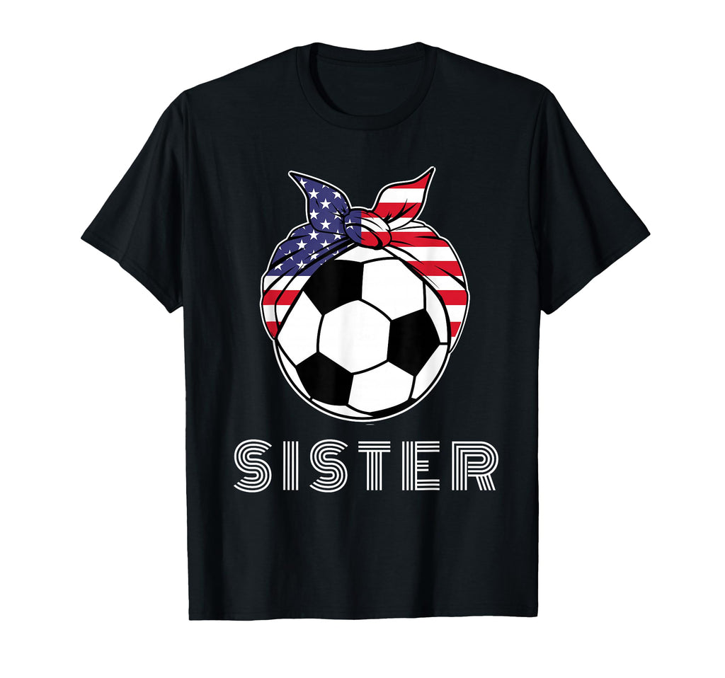 Soccer Player Supporter Womens Soccer Sister T-Shirt - Graphic Print Unisex - T-Shirt, Sweatshirt, Hoodie