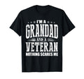 Im Grandad And Veteran Nothing Scares Me T-Shirt - Unique Graphic Unisex - T-Shirt, Sweatshirt, Hoodie