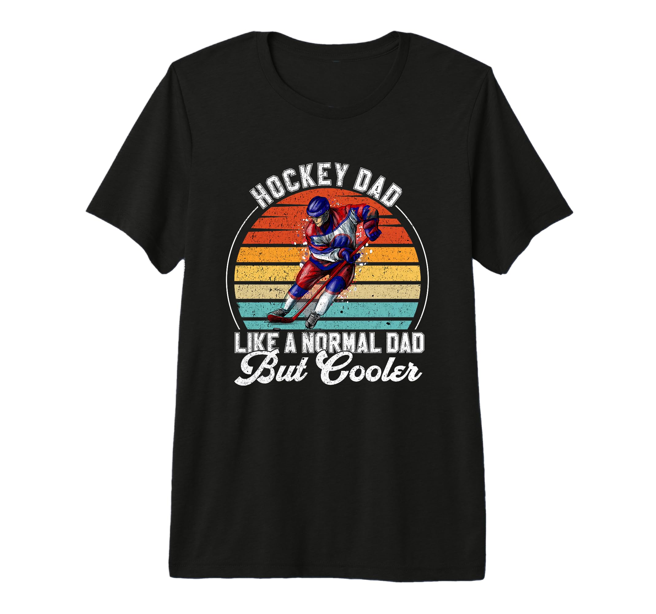 Hockey Dad Hockey Player Gift Hockey T-Shirt - Unique Graphic Unisex - T-Shirt, Sweatshirt, Hoodie