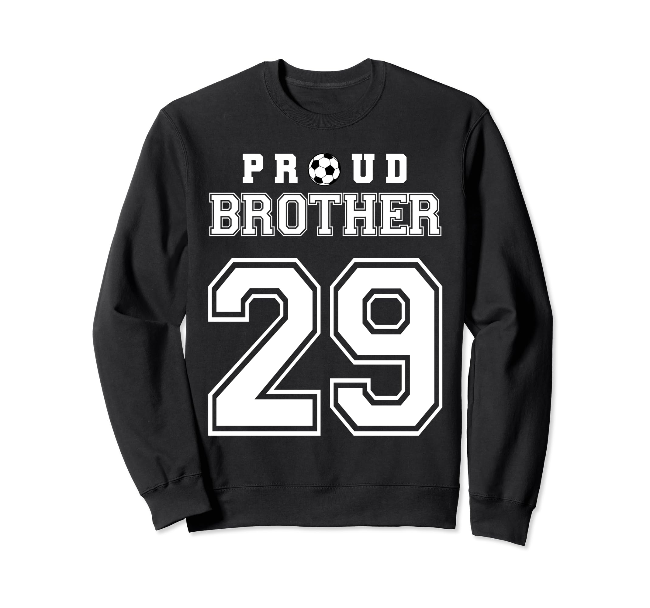 Number 29 Custom Proud Soccer Futbol Sweatshirt - Custom Art Print Unisex - T-Shirt, Sweatshirt, Hoodie
