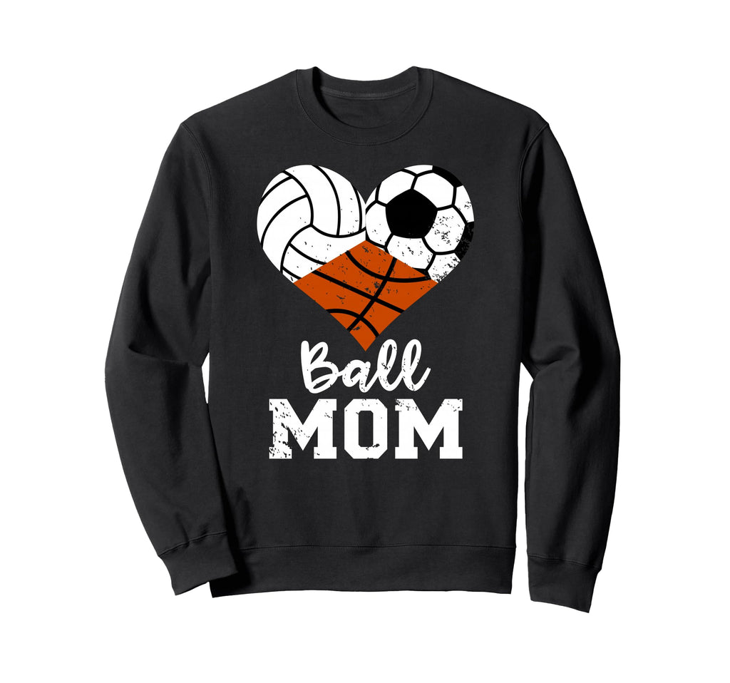 Ball Mom Funny Volleyball Soccer Sweatshirt - Trendy Graphic for Adults - T-Shirt, Sweatshirt, Hoodie