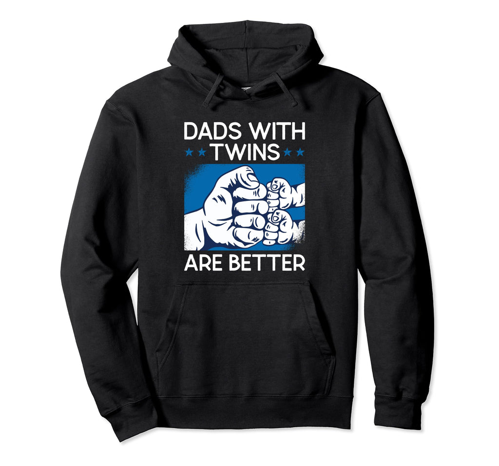 Dad Twins Are Better Father Two Twin Hoodie - Minimalist Print Men Women - T-Shirt, Sweatshirt, Hoodie