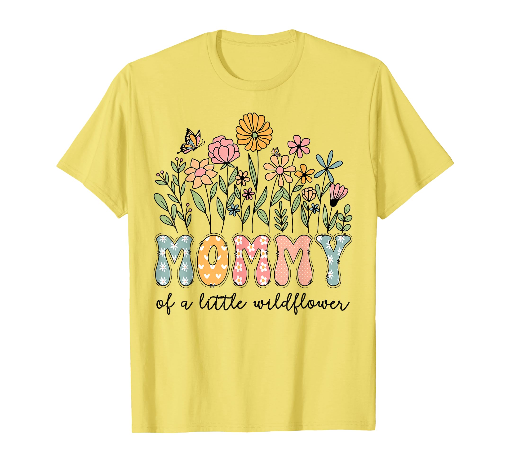 Mommy Little Wildflower Birthday T-Shirt - Casual Everyday Wear Men Women - T-Shirt, Sweatshirt, Hoodie