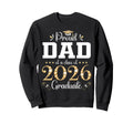 Proud Dad Class 2026 Graduate Sweatshirt - Trendy Graphic for Adults - T-Shirt, Sweatshirt, Hoodie