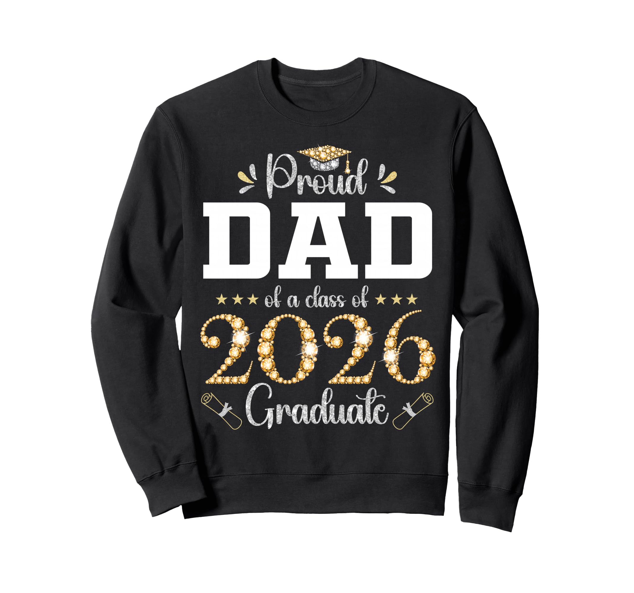 Proud Dad Class 2026 Graduate Sweatshirt - Trendy Graphic for Adults - T-Shirt, Sweatshirt, Hoodie