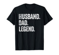 Husband Dad Legend Distressed T-Shirt - Casual Everyday Wear Men Women - T-Shirt, Sweatshirt, Hoodie