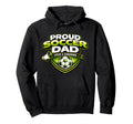 Soccer Dad Funny Proud Loud And Cheering Hoodie - Minimalist Print Unisex - T-Shirt, Sweatshirt, Hoodie
