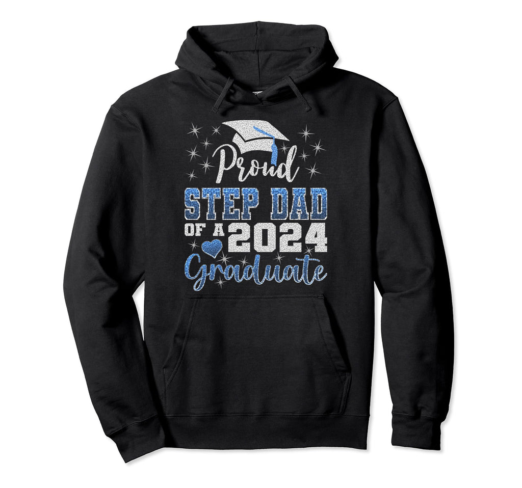 Super Proud Step Dad 2024 Graduate Hoodie - Casual Everyday Wear Unisex - T-Shirt, Sweatshirt, Hoodie