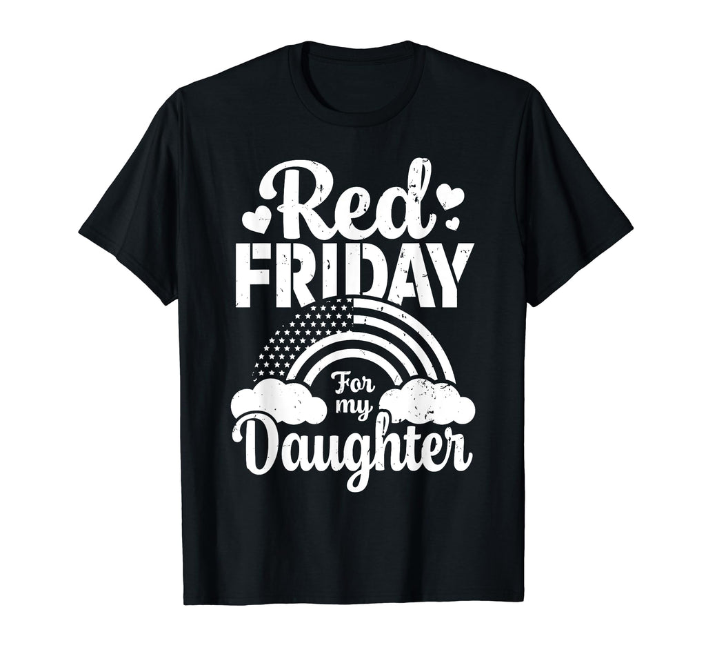 Red Friday My Daughter Dad Mom T-Shirt - Fun Novelty Design for Adults - T-Shirt, Sweatshirt, Hoodie