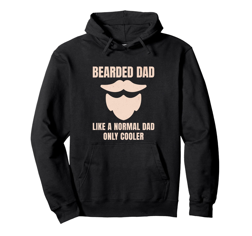 Funny Beard Fathers Day Hoodie - Casual Everyday Wear Unisex - T-Shirt, Sweatshirt, Hoodie