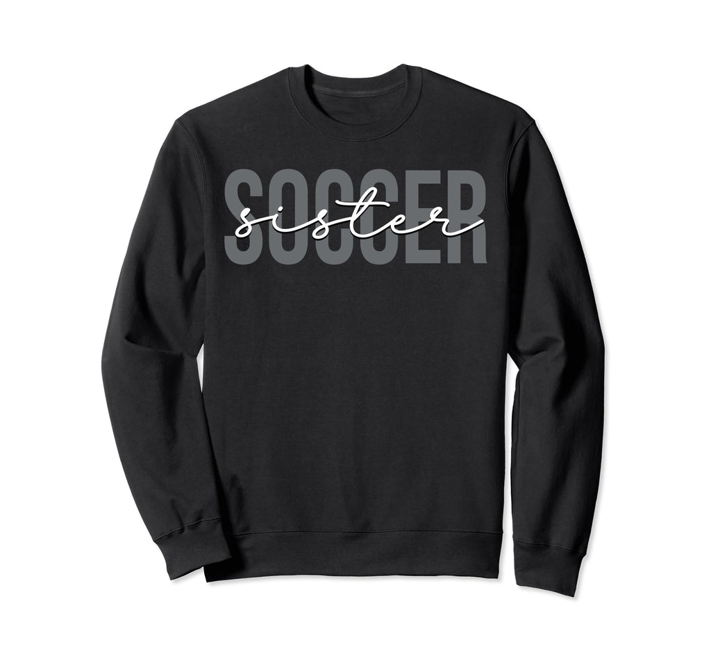 Soccer Sister Soccer Player Sport Gifts Hoodie - Custom Art Print Men Women - T-Shirt, Sweatshirt, Hoodie