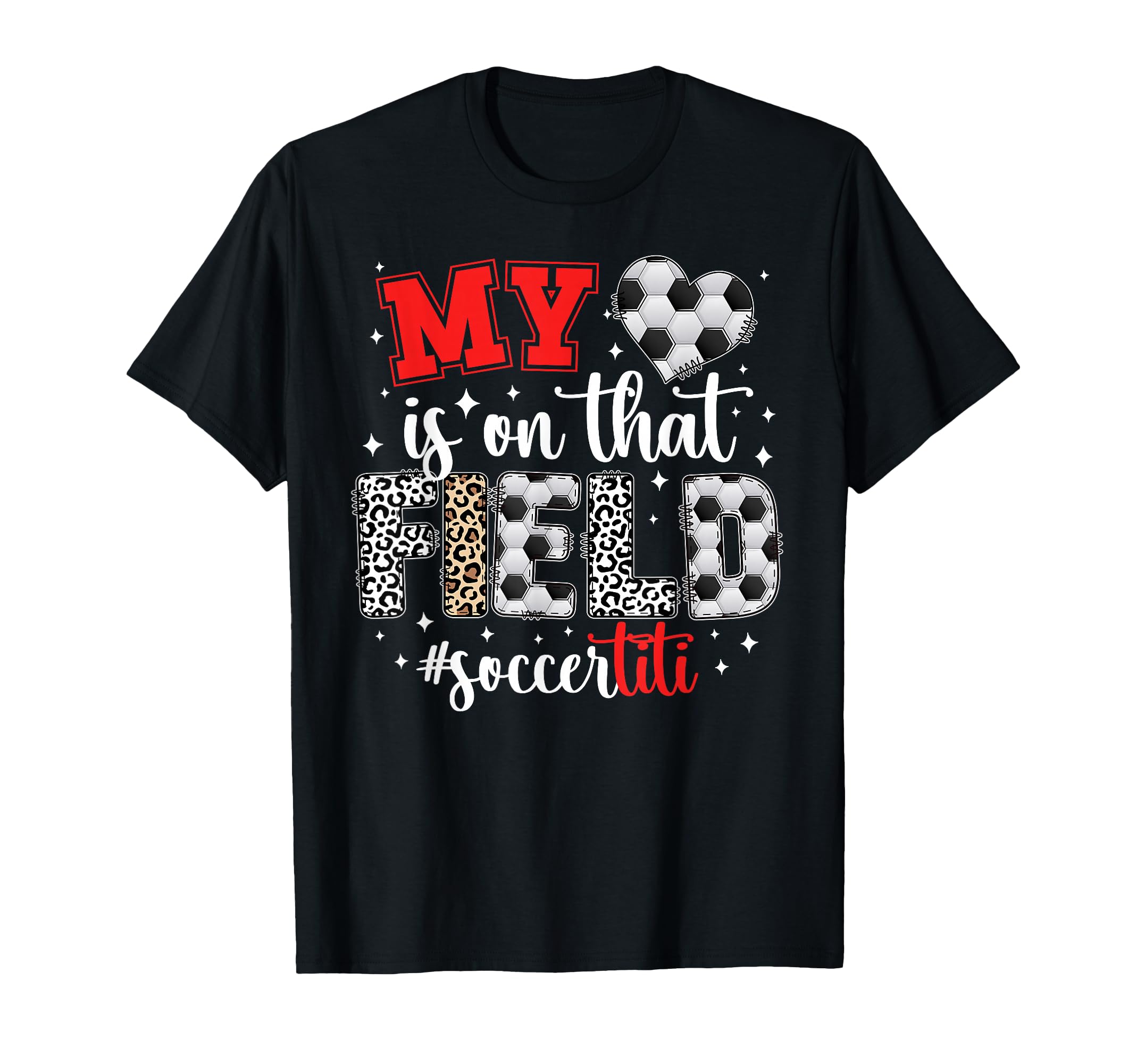 That Field Soccer Titi Soccer Player T-Shirt - Graphic Print for Adults - T-Shirt, Sweatshirt, Hoodie