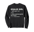 Goalie Soccer Goalkeeper Teens Sweatshirt - Aesthetic Graphic Unisex - T-Shirt, Sweatshirt, Hoodie