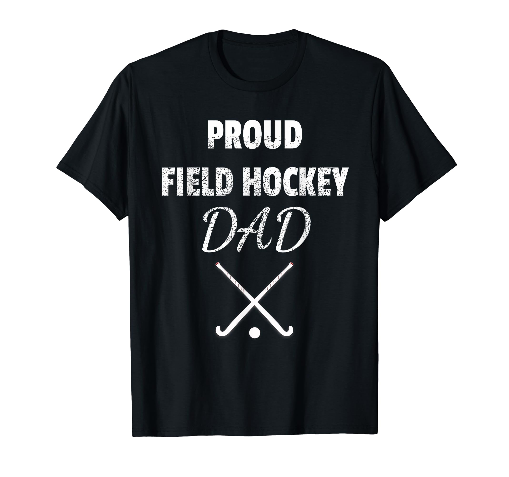 Proud Field Hockey Dad Funny Proud Dad T-Shirt - Minimalist Print Men Women - T-Shirt, Sweatshirt, Hoodie