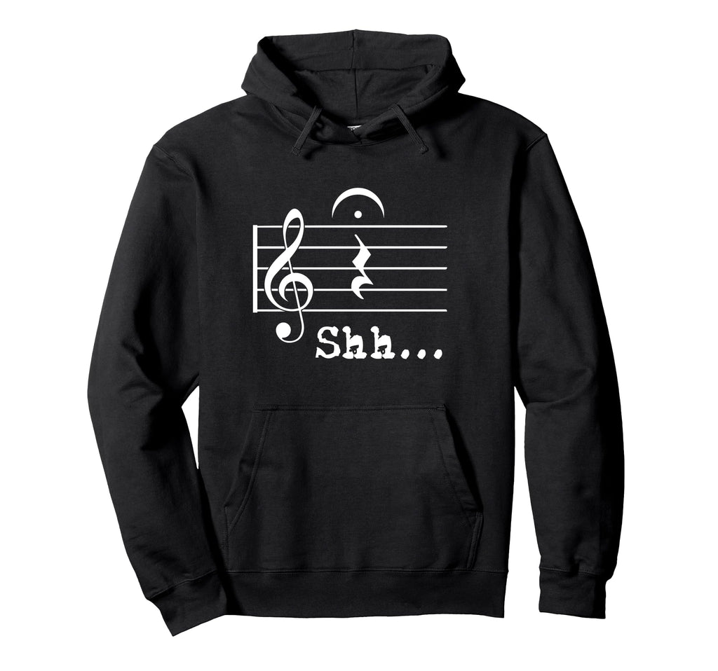 Funny Music Note Gifts Musician Shh Hoodie - Casual Everyday Wear Unisex - T-Shirt, Sweatshirt, Hoodie