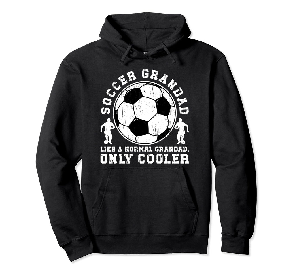 Soccer Grandad Soccer Player Grandad Hoodie - Novelty Apparel for Adults - T-Shirt, Sweatshirt, Hoodie