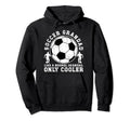 Soccer Grandad Soccer Player Grandad Hoodie - Novelty Apparel for Adults - T-Shirt, Sweatshirt, Hoodie