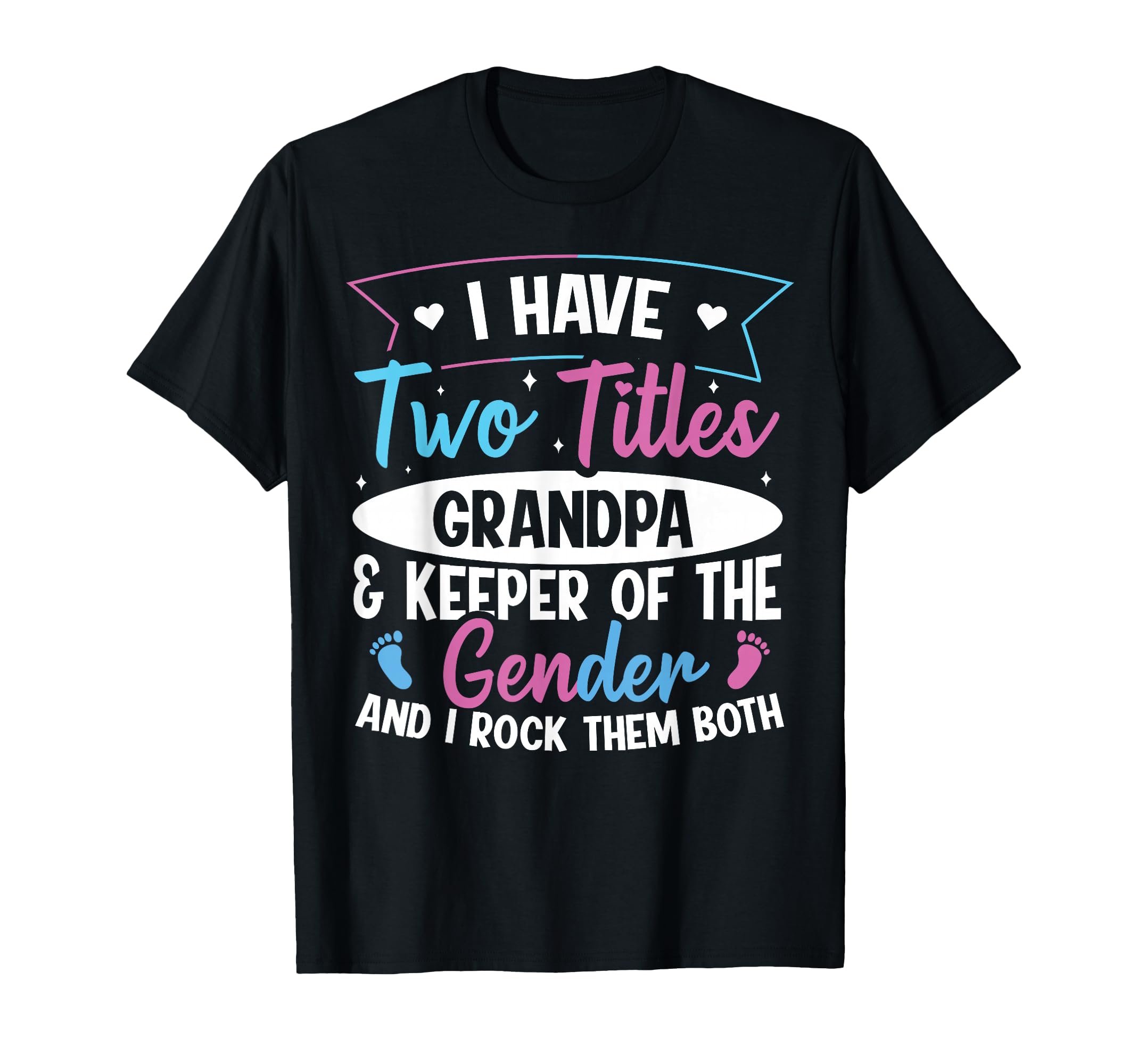 Gender Reveal Keeper Gender Grandpa T-Shirt - Aesthetic Graphic Unisex - T-Shirt, Sweatshirt, Hoodie