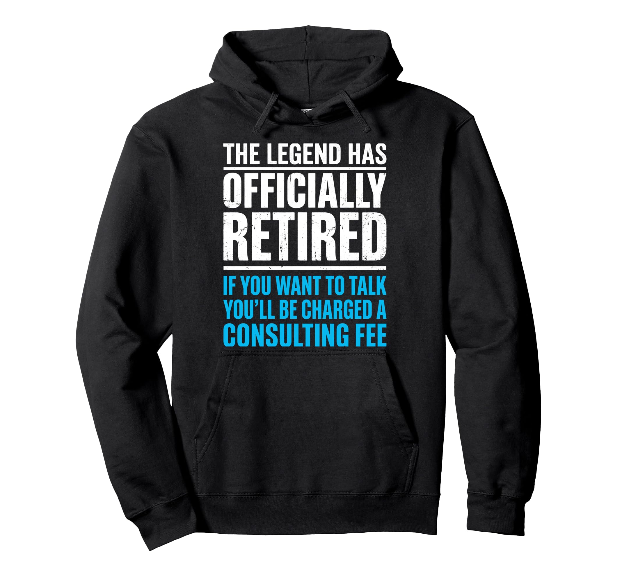 Legend Has Officially Retired If Want Hoodie - Graphic Print Men Women - T-Shirt, Sweatshirt, Hoodie