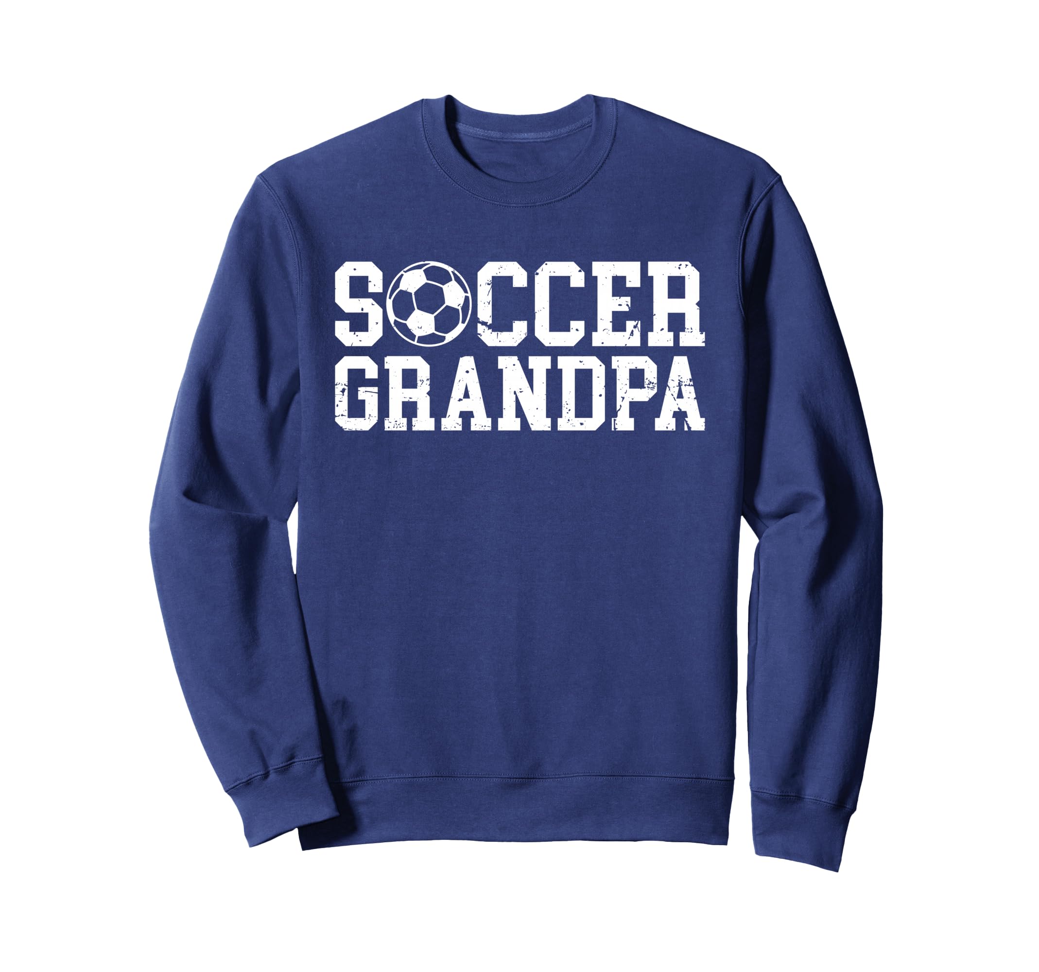 Soccer Grandpa Soccer Player Grandpa Sweatshirt - Fun Novelty Design Unisex - T-Shirt, Sweatshirt, Hoodie