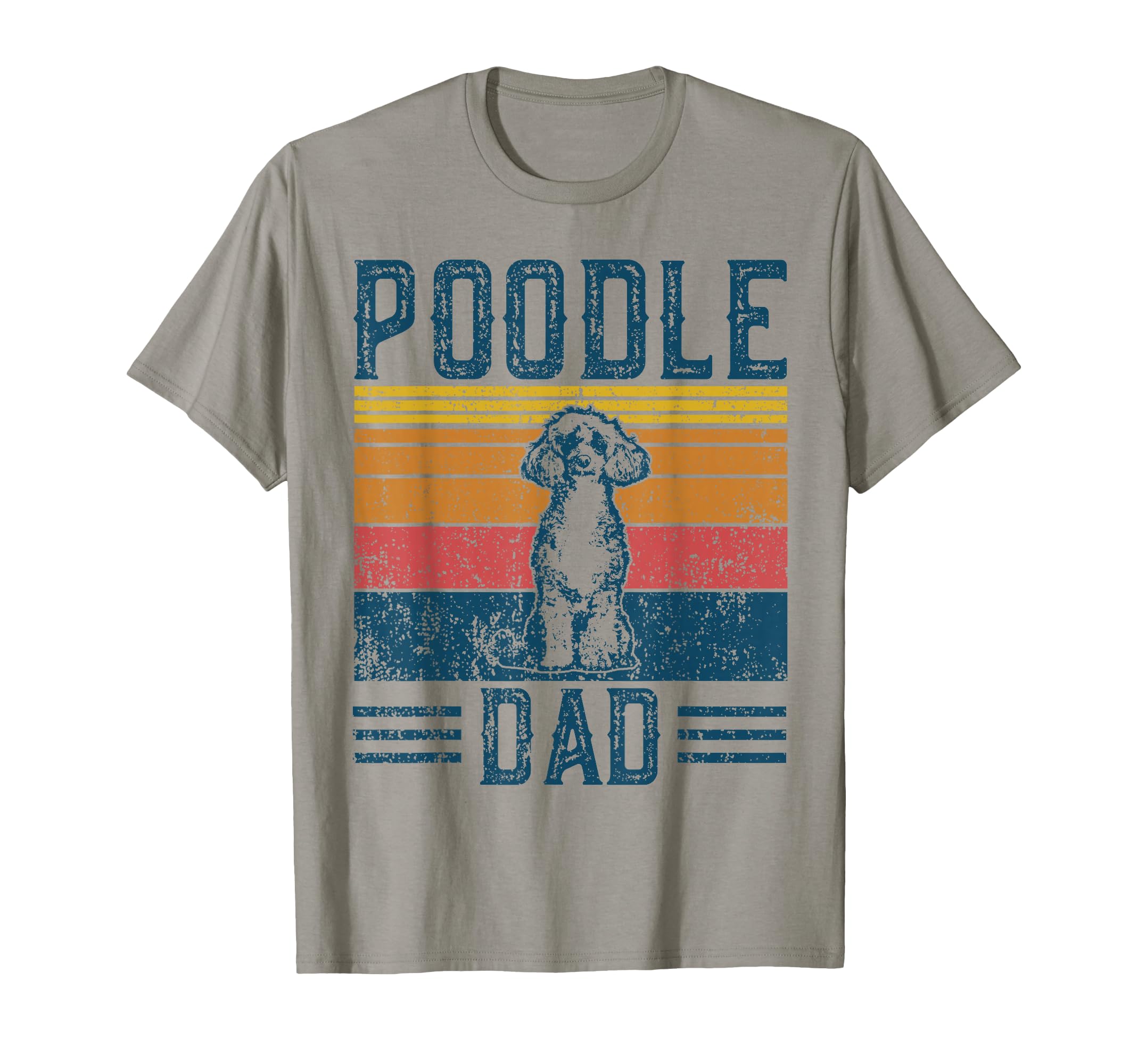 Dog Dad Poodle Dad T-Shirt - Unique Graphic Men Women - T-Shirt, Sweatshirt, Hoodie