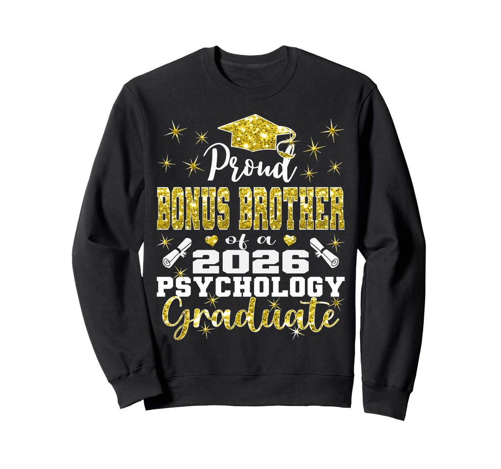 Proud Bonus Brother 2026 Sweatshirt - Custom Art Print Men Women - T-Shirt, Sweatshirt, Hoodie