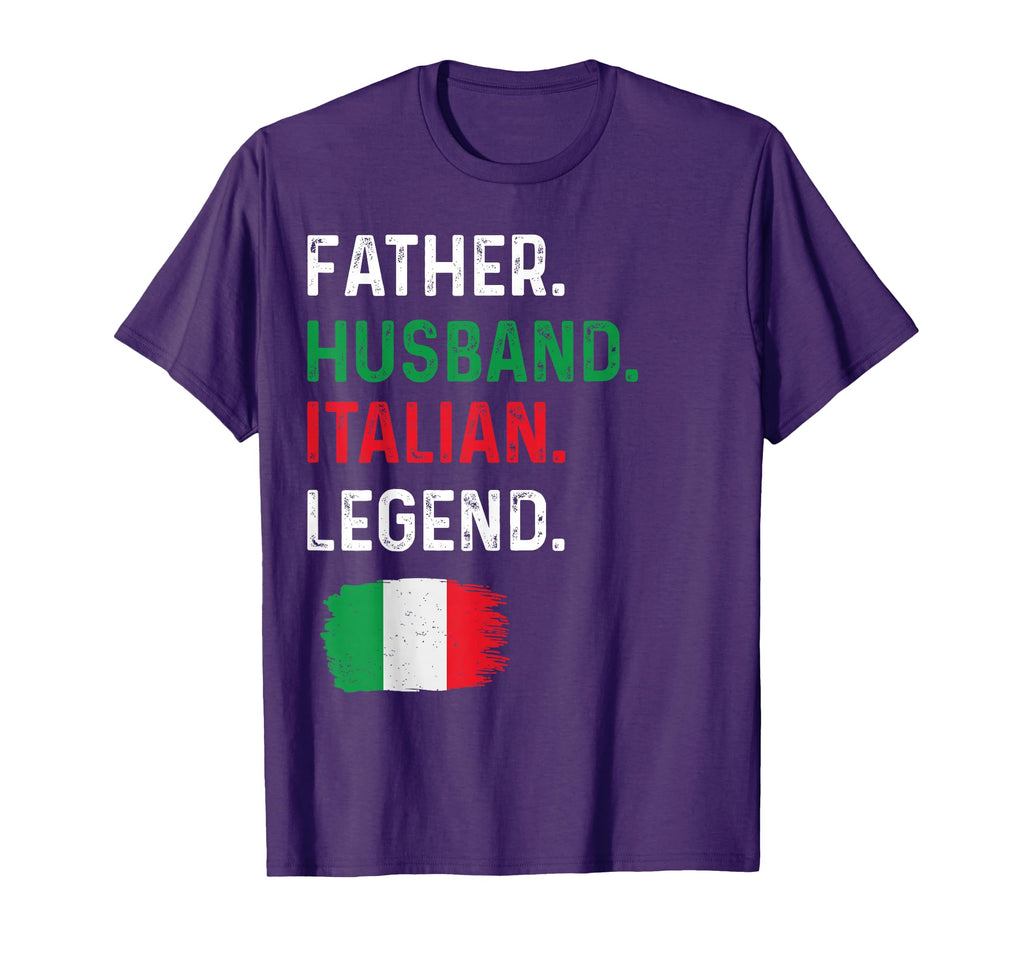 Father Husband Italian Legend Proud T-Shirt - Novelty Apparel Men Women - T-Shirt, Sweatshirt, Hoodie