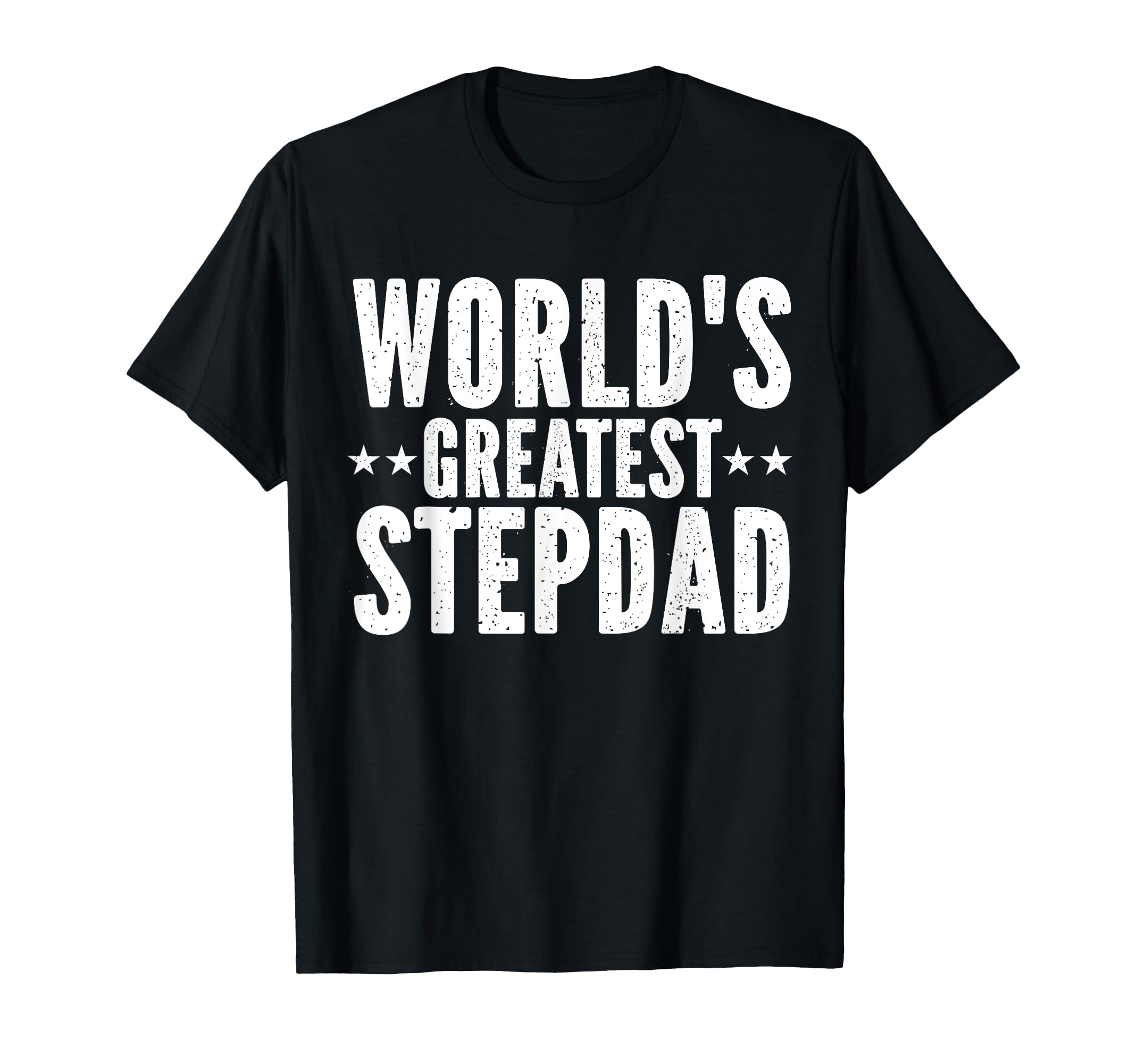 Worlds Greatest Stepdad Funny Fathers T-Shirt - Custom Art Print Unisex - T-Shirt, Sweatshirt, Hoodie