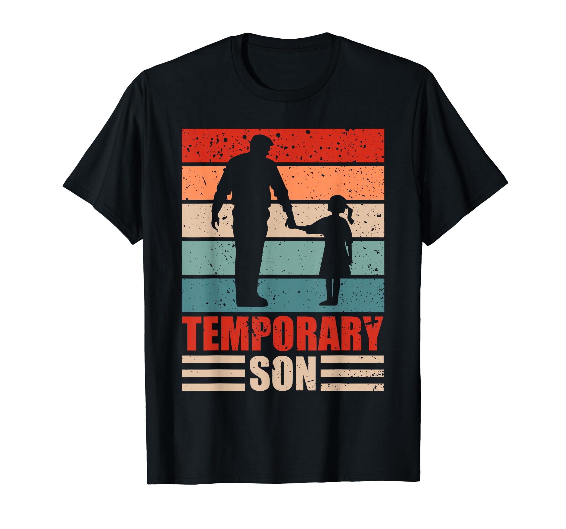 Temporary Son Dad Matching Fathers T-Shirt - Aesthetic Graphic Men Women - T-Shirt, Sweatshirt, Hoodie