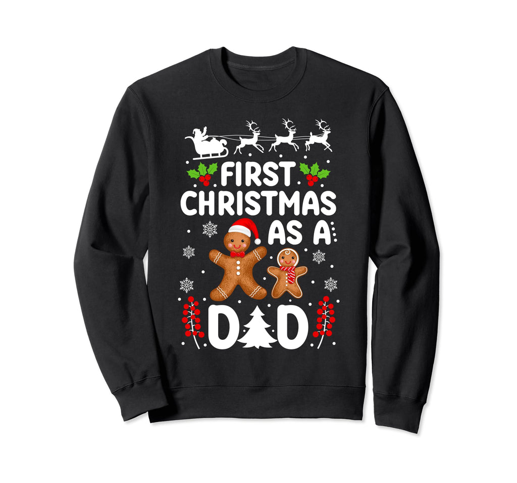 First As Dad New Or Dad Daddy Sweatshirt - Casual Everyday Wear Unisex - T-Shirt, Sweatshirt, Hoodie