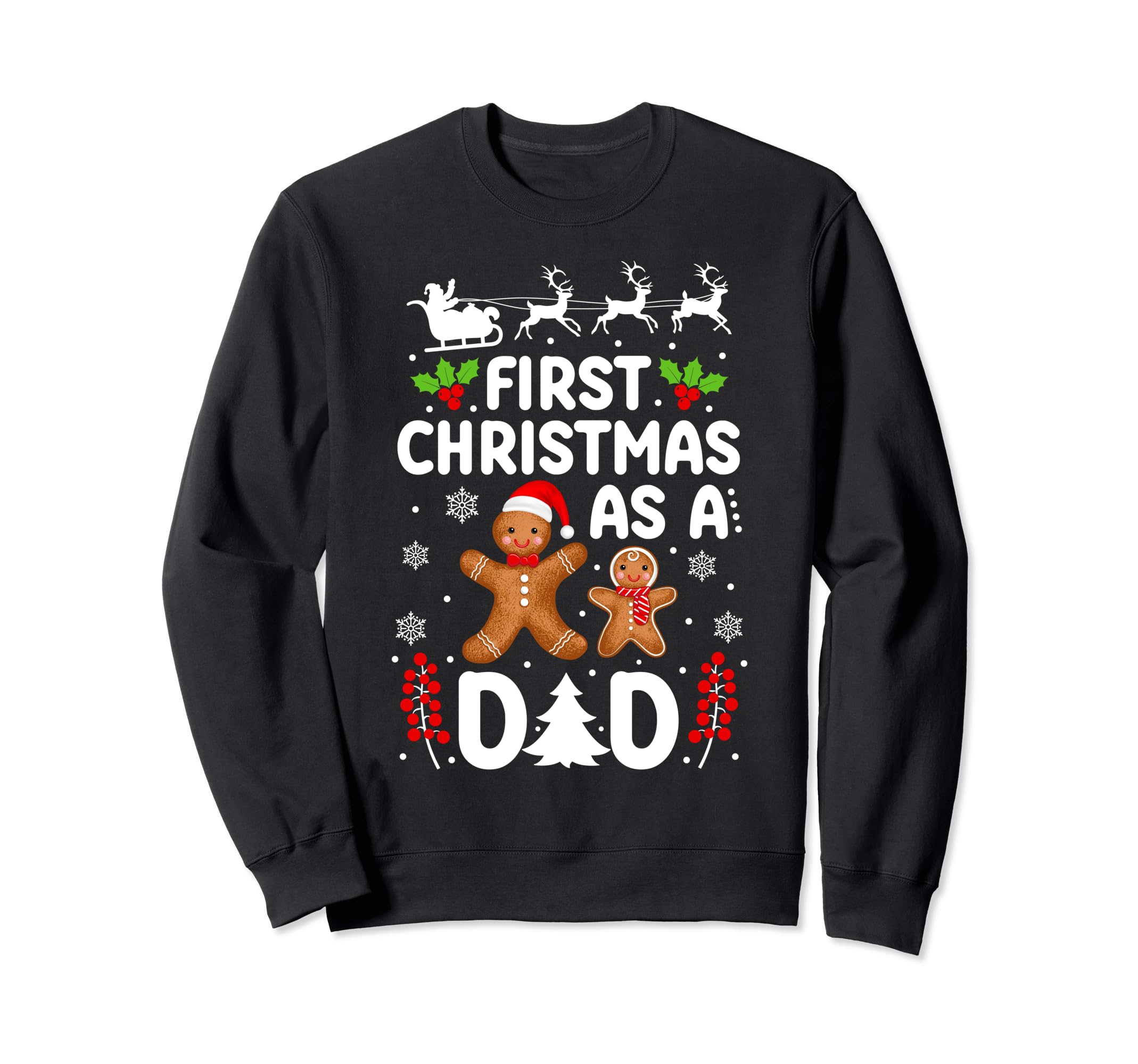 First As Dad New Or Dad Daddy Sweatshirt - Casual Everyday Wear Unisex - T-Shirt, Sweatshirt, Hoodie