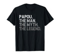 Papou Myth Legend Funny T-Shirt - Custom Art Print Men Women - T-Shirt, Sweatshirt, Hoodie