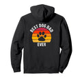 Best Dog Dad Ever Dog Father Dog Lover Hoodie - Casual Everyday Wear Unisex - T-Shirt, Sweatshirt, Hoodie