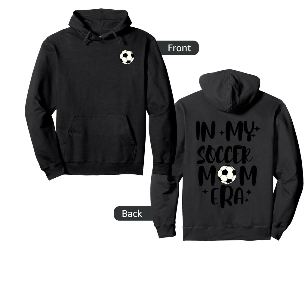 Soccer Mom Era Hoodie - Custom Art Print Unisex - T-Shirt, Sweatshirt, Hoodie