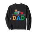 Birthday Dad Building Blocks Sweatshirt - Novelty Apparel Unisex - T-Shirt, Sweatshirt, Hoodie