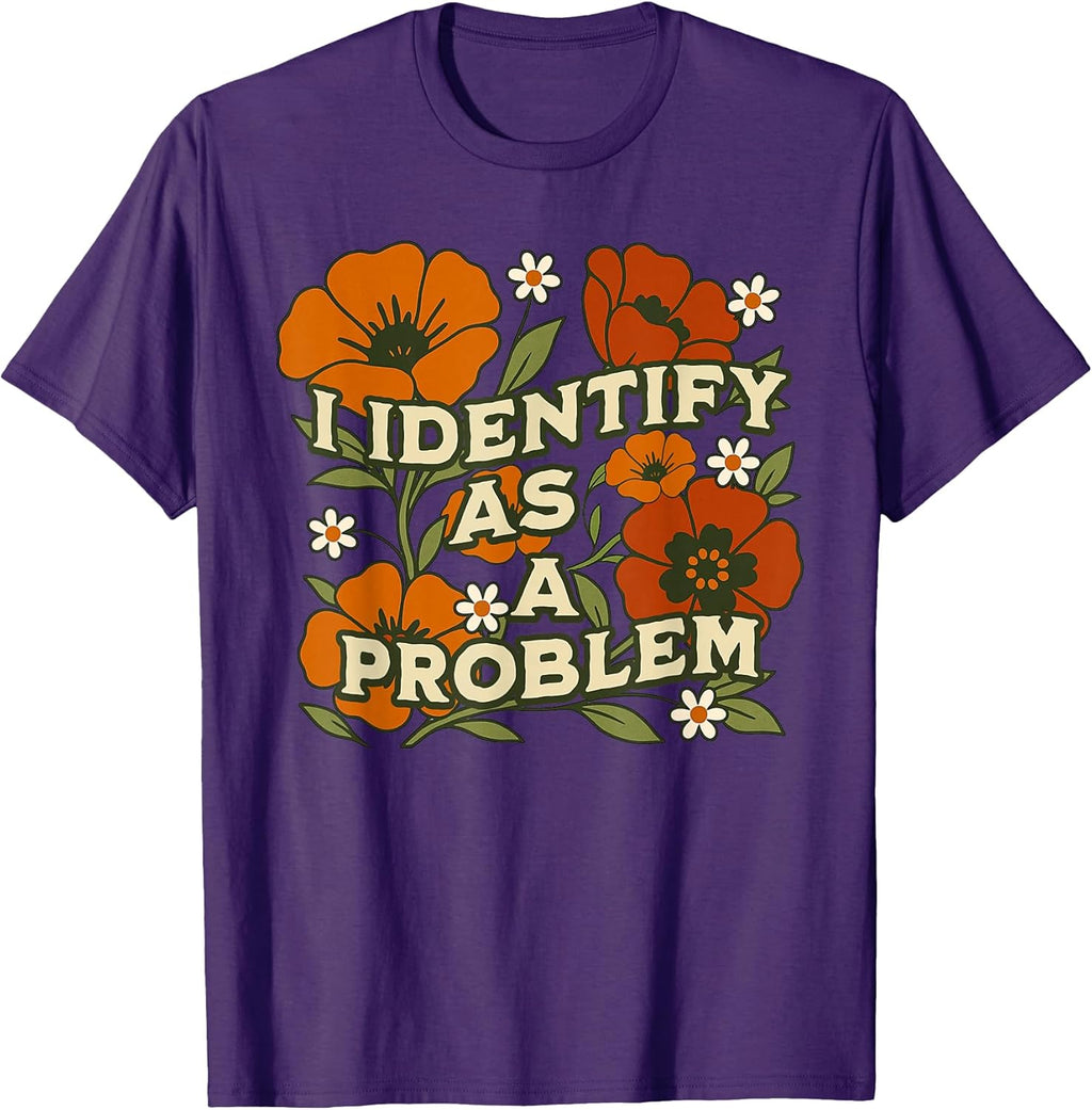 Funny Sarcastic Humor Quote Women I Identify As A - Adult & Kids T-Shirts, Sweatshirts & Hoodies apparel design preview 1