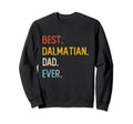 Funny Dad Shirts Best Sweatshirt - Casual Everyday Wear for Adults - T-Shirt, Sweatshirt, Hoodie