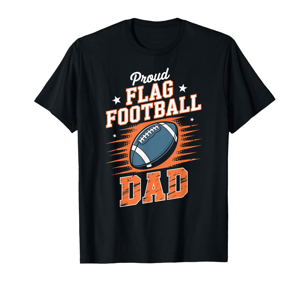 Flag Football Player Dad Fathers Day Hoodie - Fun Novelty Design Men Women - T-Shirt, Sweatshirt, Hoodie