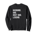 Host Dad Legend T-Shirt - Aesthetic Graphic Men Women - T-Shirt, Sweatshirt, Hoodie