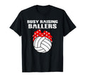Busy Raising Ballers Volleyball Mom T-Shirt - Custom Art Print for Adults - T-Shirt, Sweatshirt, Hoodie