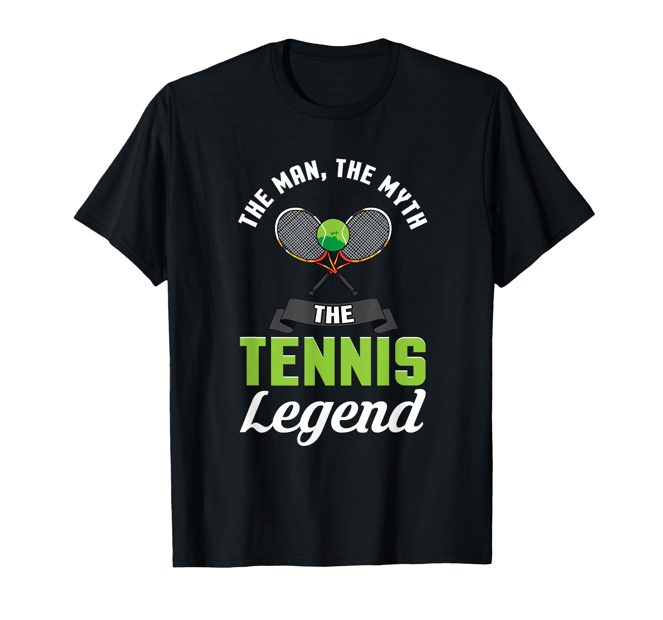 Tennis Gift Myth Legend T-Shirt - Streetwear Style Men Women - T-Shirt, Sweatshirt, Hoodie