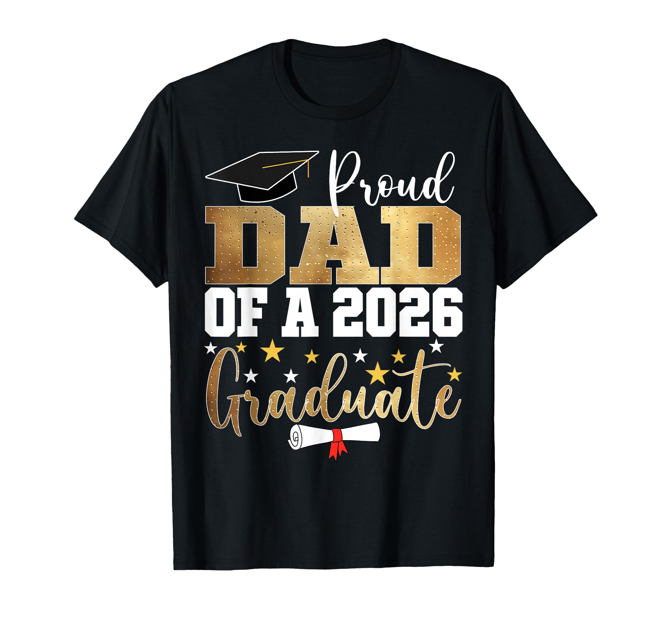 Proud Dad 2026 Graduate Dad Graduation T-Shirt - Unique Graphic Unisex - T-Shirt, Sweatshirt, Hoodie
