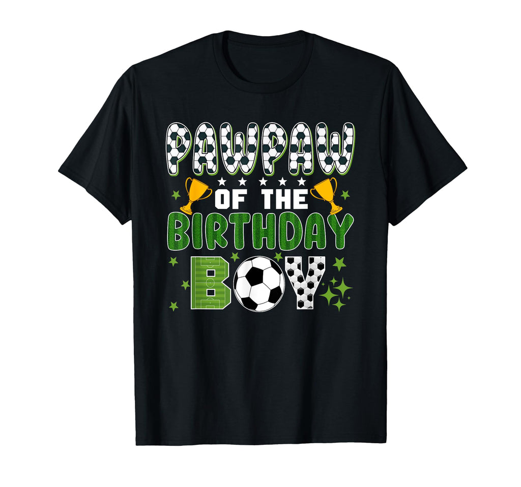 Pawpaw Birthday Soccer Group Family T-Shirt - Custom Art Print Unisex - T-Shirt, Sweatshirt, Hoodie