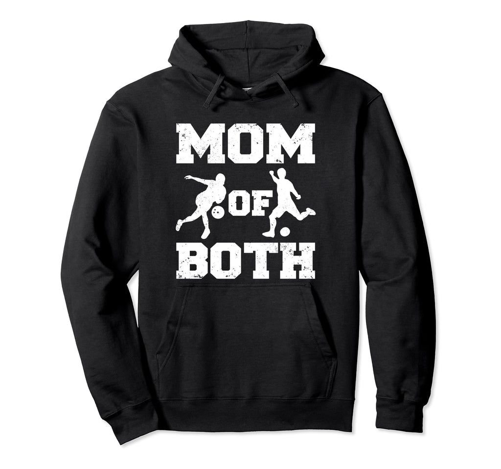Mom Both Funny Soccer Bowling Mom Hoodie - Streetwear Style for Adults - T-Shirt, Sweatshirt, Hoodie