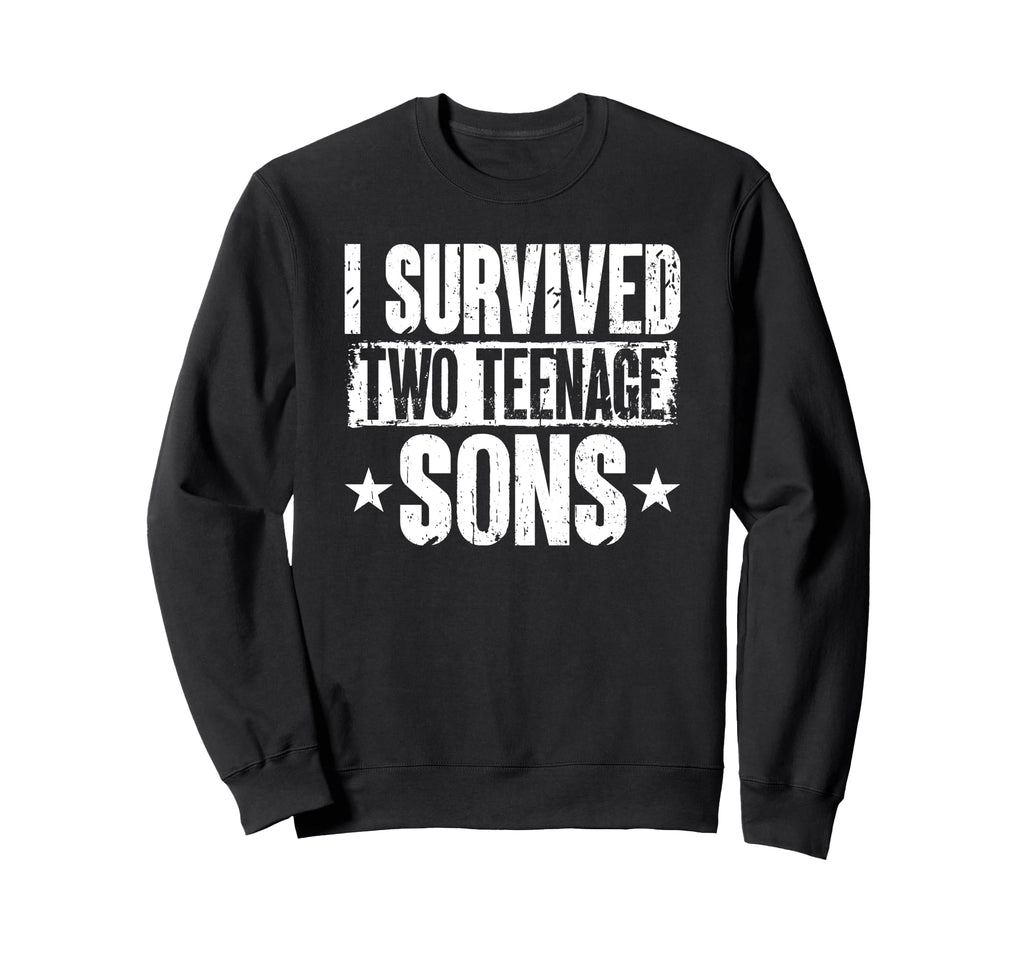 I Survived Two Teenage Sons Parenting Sweatshirt - Graphic Print Unisex - T-Shirt, Sweatshirt, Hoodie
