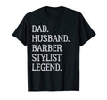 Dad Husband Barber Stylist Legend Barber T-Shirt - Trendy Graphic Unisex - T-Shirt, Sweatshirt, Hoodie